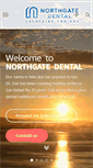 Mobile Screenshot of northgatedental.com